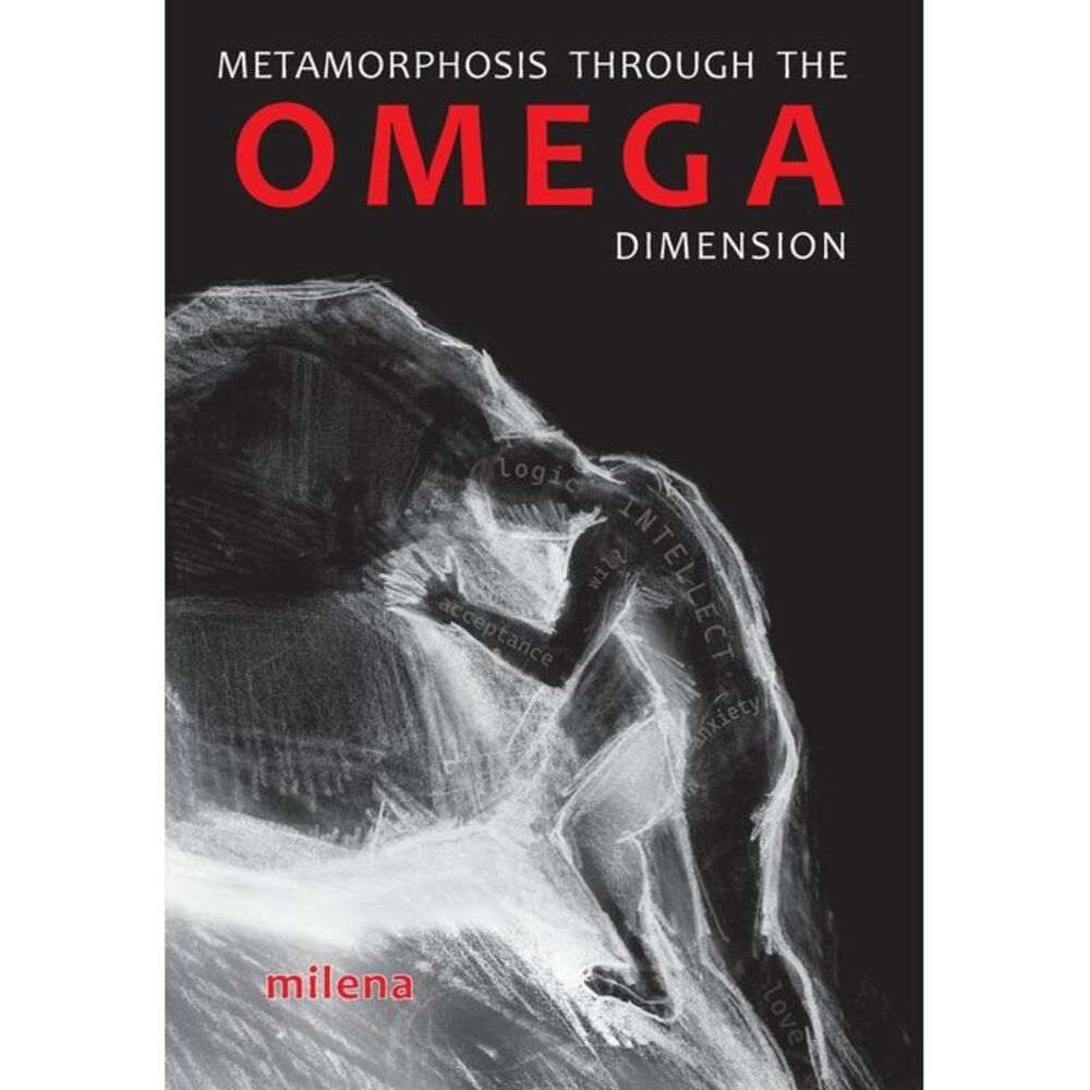 Metamorphosis Through the Omega Dimension -- Milena